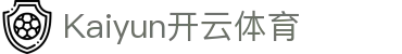 Kaiyun (中国官方网站) - 官方认证的服务平台-Kaiyun 